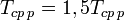 T _{cp\,p} = 1,5T _{cp\,p}